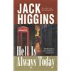 Jack Higgins Hell Is Always Today (Tascabile) Nick Miller
