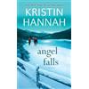 Kristin Hannah Angel Falls (Tascabile)