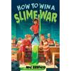 Mae Respicio How to Win a Slime War (Tascabile)