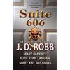 J. D. Robb Mary Blayney Ruth Ryan Langan Mary Kay McComas Suite 606 (Tascabile)