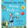 A. A. Milne Winnie-the-Pooh: Always Pooh and Me: A Collection of Fav (Tascabile)