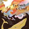 Elena de Roo To Catch A Cloud (Tascabile)