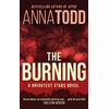 Anna Todd The Burning (Tascabile)