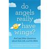 Today in the Word Do Angels Really Have Wings? (Tascabile)