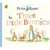 Beatrix Potter Peter Rabbit Tales: Three Little Bunnies (Libro di cartone)
