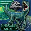Rachel Chlebowski Dinosaur Tracker! (Jurassic World: Fallen Kingdom) (Tascabile)