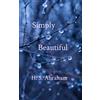H S Abraham Simply Beautiful (Tascabile)