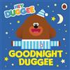 Hey Duggee: Goodnight Duggee (Libro di cartone) Hey Duggee