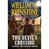 William W. Johnstone J.A. Johnstone The Devil's Crossing (Tascabile)