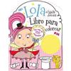 Lara Ede Lola el hada dulcita- Libro para colorear (Tascabile)
