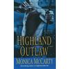 Monica McCarty Highland Outlaw (Tascabile) Campbell Trilogy