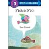 Leo Lionni Fish is Fish (Tascabile) Step into Reading, Step 3