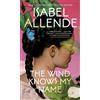 Isabel Allende The Wind Knows My Name (Tascabile)
