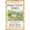 Susan Wittig Albert The Tale of Holly How (Tascabile) Cottage Tales of Beatrix P