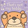 Fiona Watt That's not my teddy. (Libro di cartone) THAT'S NOT MY®
