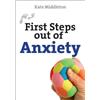 Kate Middleton First Steps out of Anxiety (Tascabile) First Steps series