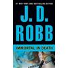 J. D. Robb Immortal in Death (Tascabile) In Death