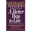 Og Mandino A Better Way to Live (Tascabile)
