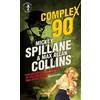 Max Allan Collins Mickey Spillane Mike Hammer: Complex 90 (Tascabile)
