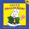 Rosemary Wells Max's Dragon Shirt (Tascabile) Max and Ruby