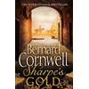 Bernard Cornwell Sharpe's Gold (Tascabile) Sharpe Series