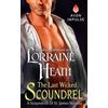 Lorraine Heath The Last Wicked Scoundrel (Tascabile) Scoundrels of St. James