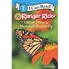 Jennifer Bové Ranger Rick: I Wish I Was a Monarch Butterfly (Tascabile)