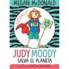 Megan McDonald Judy Moody salva el planeta/ Judy Moody Saves the Wor (Tascabile)