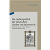 Die Außenpolitik der deutschen Länder im Kaiserreich (Copertina rigida)