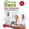 Dr. med. Jörn K Die Ernährungs-Docs - Gute Verdauung: Die bes (Copertina rigida)