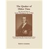 Roberto Valerio Costantino The Quaker of Olden Time (Tascabile)