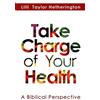 Lilli Taylor Hetherington Take Charge of Your Health (Tascabile)