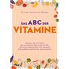 Dr. med. Caroli Das ABC der Vitamine: Nutzen Sie die Kraft der wicht (Tascabile)