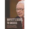 Edward Camacho Buffett's Secret To Success (Tascabile)