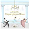 Vanessa Salgado A Day at the National Museum of Dance (Tascabile)
