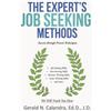 Gerald N Calandra Ed D J D The Expert's Job Seeking Methods (Tascabile)