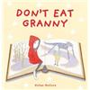 Gillian McClure Don't Eat Granny (Tascabile)
