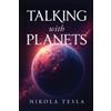 Nikola Tesla Talking with Planets (Tascabile)