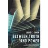 Oxford University Press, USA Between Truth and Power: The Legal Constructions of Informational Capitalism