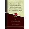 Forgotten Books Vida del Angélico Protector de la Juventud San Luis Gonzaga, Religioso de la Compañía de Jesús (Classic Reprint)