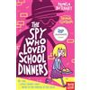 Nosy Crow The Spy Who Loved School Dinners: 1