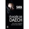J'AI LU Evadée de Daech: Ils nous traitaient comme des bêtes