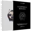 Mitchell Beazley Exceptional Watches: From the Rolex Daytona to the Casio G-shock, 90 Rare and Collectable Watches Explored