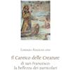 Biblioteca Francescana Il Cantico delle creature di San Francesco: la bellezza dei particolari