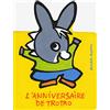 GALLIMARD L'anniversaire de Trotro