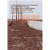 Gangemi Editore Le trasformazioni dei paesaggi nel territorio rurale: le ragioni del cambiamento e possibili scenari futuri. Approfondimenti interdisciplinari...: ... for Its Preservation, Management and Planning