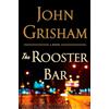 Doubleday The Rooster Bar: by John Grisham