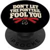 Funny Karate Designs Non lasciarti ingannare dalla coda di cavallo Karate Humor PopSockets PopGrip Adesivo