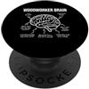 Woodworker Brain Funny Woodworking Appar Falegname Cervello Divertente Carpentiere Falegname Umorismo PopSockets PopGrip Adesivo