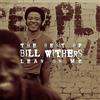 Bill Withers - Il meglio di Bill Withers: appoggiati a me